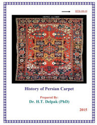 Title: History of Persian Carpet, Author: Heady Delpak