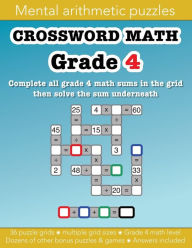 Title: Crossword Math Grade 4 mental arithmetic number puzzles and other games: 36 puzzle grids and dozens of other fun puzzles:Education resources by Bounce Learning Kids, Author: Christopher Morgan