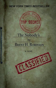 Title: The Nobody's, Author: Brent Robinson