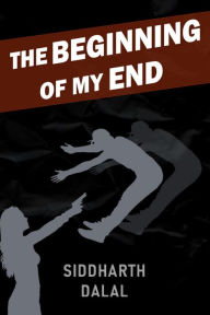 Free audio mp3 books download The Beginning of My End English version by Siddharth Dalal, Siddharth Dalal 9798765590843