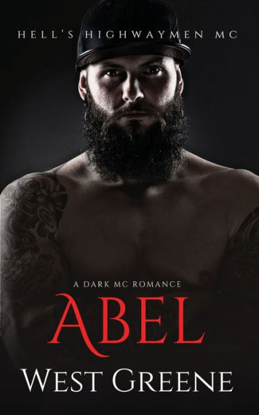 Abel: A Dark MC Romance