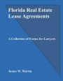 Florida Real Estate Lease Agreements: A Collection of Forms for Lawyers