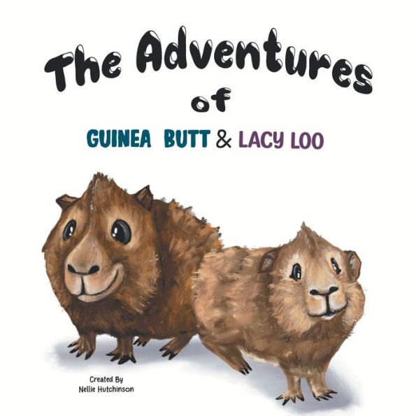 The Adventures of Guinea Butt & Lacy Loo