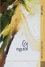 Title: Tuyen Tap TIEU DAO BAO CU: COI NGUOI, Author: Bao Cu Tieu Dao