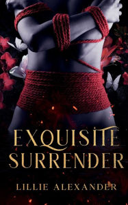 Title: Exquisite Surrender, Author: Lillie Alexander