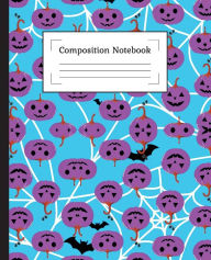 Title: Composition Notebook: Halloween Composition Notebook 7.5 X 9.25 Inch,100 Page, Halloween Pattern Composition Notebook An:, Author: Planners Boxy