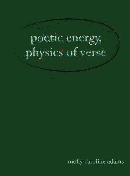 Poetic Energy, Physics of Verse
