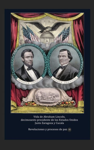 Vida de Abraham Lincoln, decimosexto presidente de los Estados Unidos