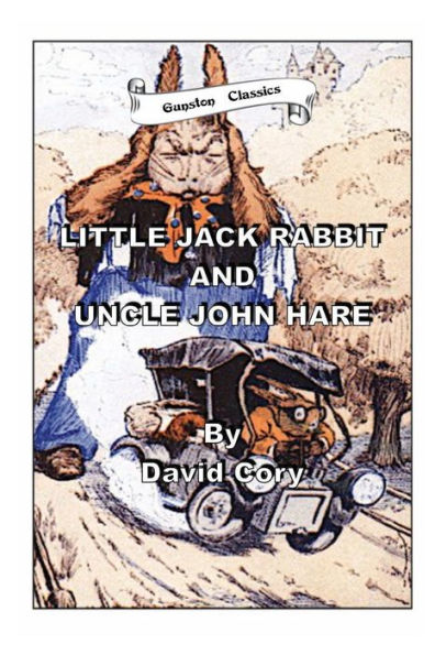 LITTLE JACK RABBIT AND UNCLE JOHN HARE