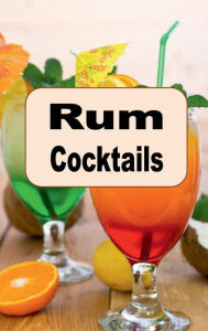 Title: Rum Cocktails, Author: Katy Lyons