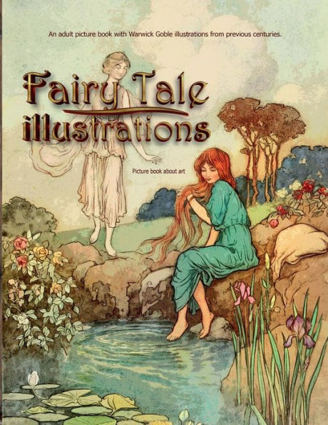 picture book about Art Fairy Tale Illustrations. Adult with Warwick Goble illustrations from previous ce: Coffee table books History of