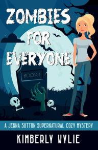 Title: Zombies for Everyone, Author: Kimberly Wylie