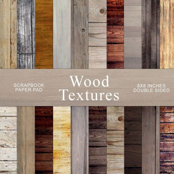 Wood Textures Scrapbook Pad