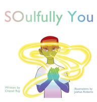 Title: SOulfully You, Author: Chanel Ray