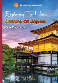 Title: Exploring The Unique Culture Of Japan, Author: Gioi Huong