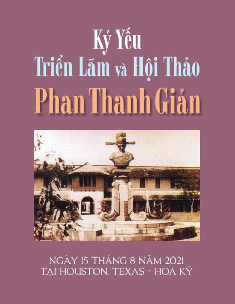 K? Y?u Tri?n Lãm Và H?i Th?o Phan Thanh Gi?n (soft cover)