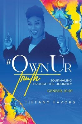 #OwnUrTruth: Journaling Through The Journey