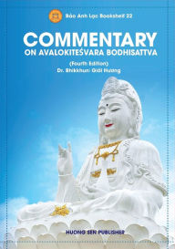 Title: COMMENTARY ON AVALOKITESVARA BODHISATTVA, Author: Gioi Huong