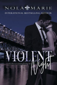 Title: Violent Night, Author: Nola Marie