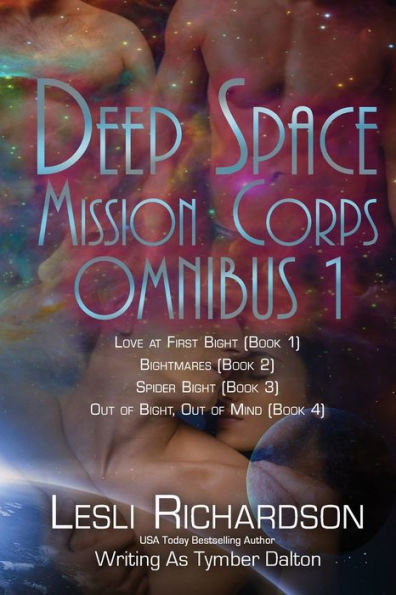 Deep Space Mission Corps Omnibus 1: Love at First Bight - Bightmares - Spider Bight - Out of Bight, Out of Mind