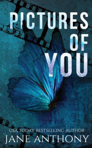 Title: Pictures of You: A Love Story, Author: Jane Anthony