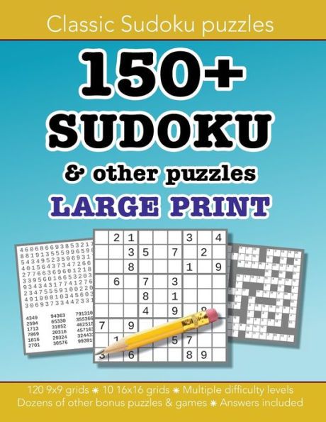 150+ SUDOKU & other puzzles LARGE PRINT: Easy, Medium, Hard, Very hard & 16x16:Education resources by Bounce Learning Kids