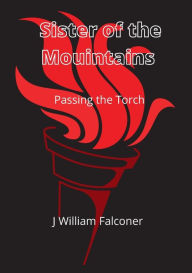 Sister of the Mountains: Passing the Torch