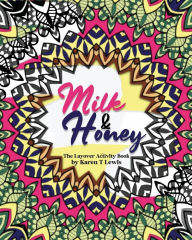 Title: Milk and Honey: The Layover Activity Book, Author: Karen T. Lewis