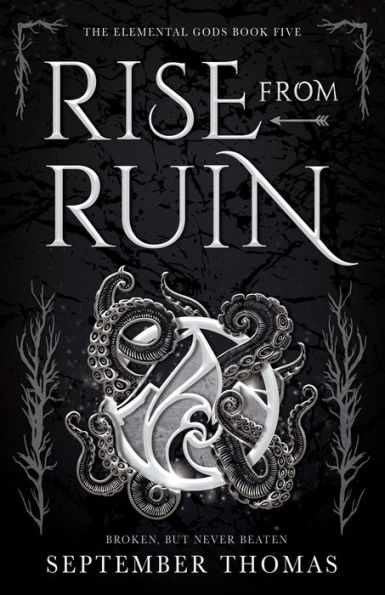 Rise from Ruin: The Elemental Gods Book Five