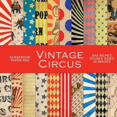 Vintage Circus: Scrapbook Paper Pad