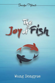 Title: The Joy of Fish, Author: Wang Dongyue