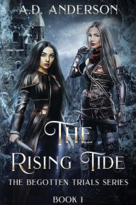 Title: The Rising Tide, Author: A.D. Anderson