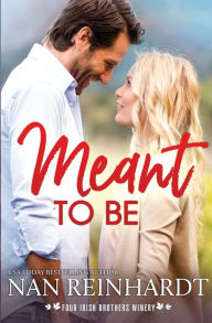 Title: Meant to Be, Author: Nan Reinhardt