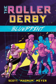 Free electronics ebooks download The Roller Derby Blueprint