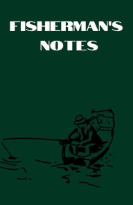 Title: Fisherman's Notes, Author: K Bray