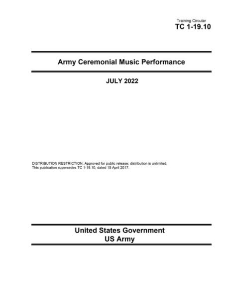 Training Circular TC 1-19.10 Army Ceremonial Music Performance July 2022