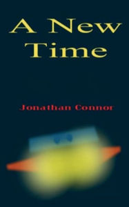 Title: A New Time, Author: Jonathan Connor