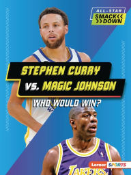 Ebook search download free Stephen Curry vs. Magic Johnson: Who Would Win? CHM