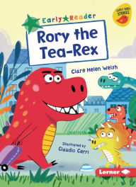 Title: Rory the Tea-Rex, Author: Clare Helen Welsh