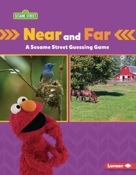 Near and Far: A Sesame Street ® Guessing Game