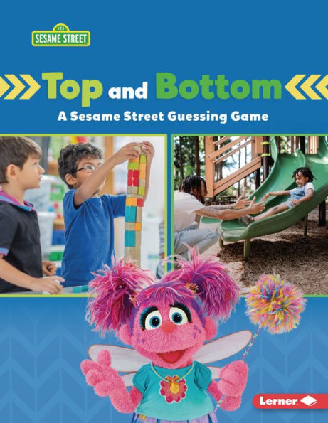 Top and Bottom: A Sesame Street ® Guessing Game