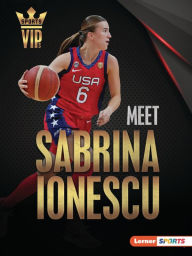 Title: Meet Sabrina Ionescu: New York Liberty Superstar, Author: Margaret J. Goldstein