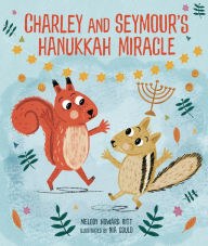 Title: Charley and Seymour's Hanukkah Miracle, Author: Melody Howard Ritt