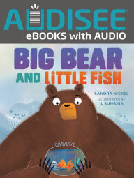 Title: Big Bear and Little Fish, Author: Sandra Nickel