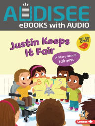 Title: Justin Keeps It Fair: A Story about Fairness, Author: Kristin Johnson