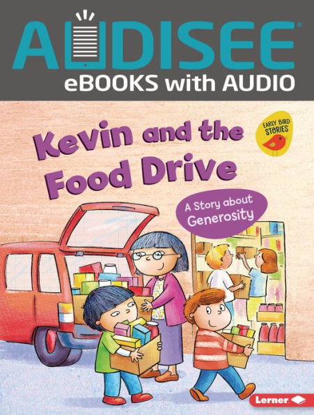 Kevin and the Food Drive: A Story about Generosity