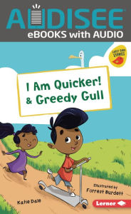Title: I Am Quicker! & Greedy Gull, Author: Katie Dale