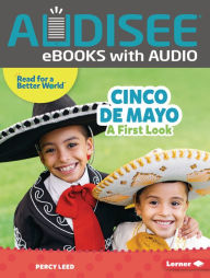 Title: Cinco de Mayo: A First Look, Author: Percy Leed