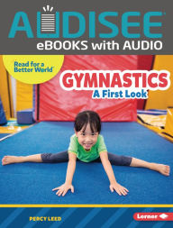 Title: Gymnastics: A First Look, Author: Percy Leed