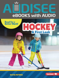 Title: Hockey: A First Look, Author: Katie Peters